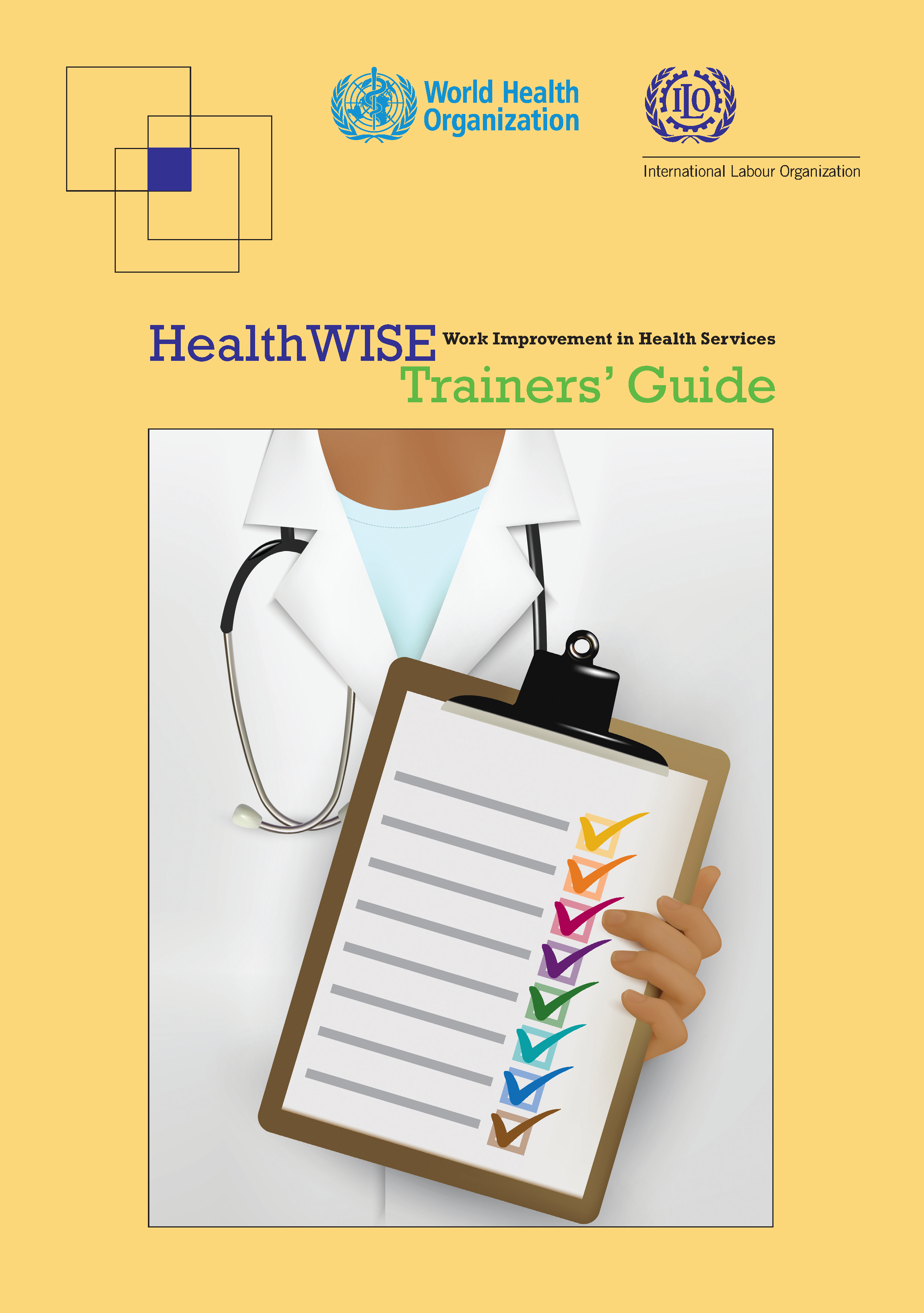 HealthWISE - Work Improvement in Health Services - Trainers' Guide ...