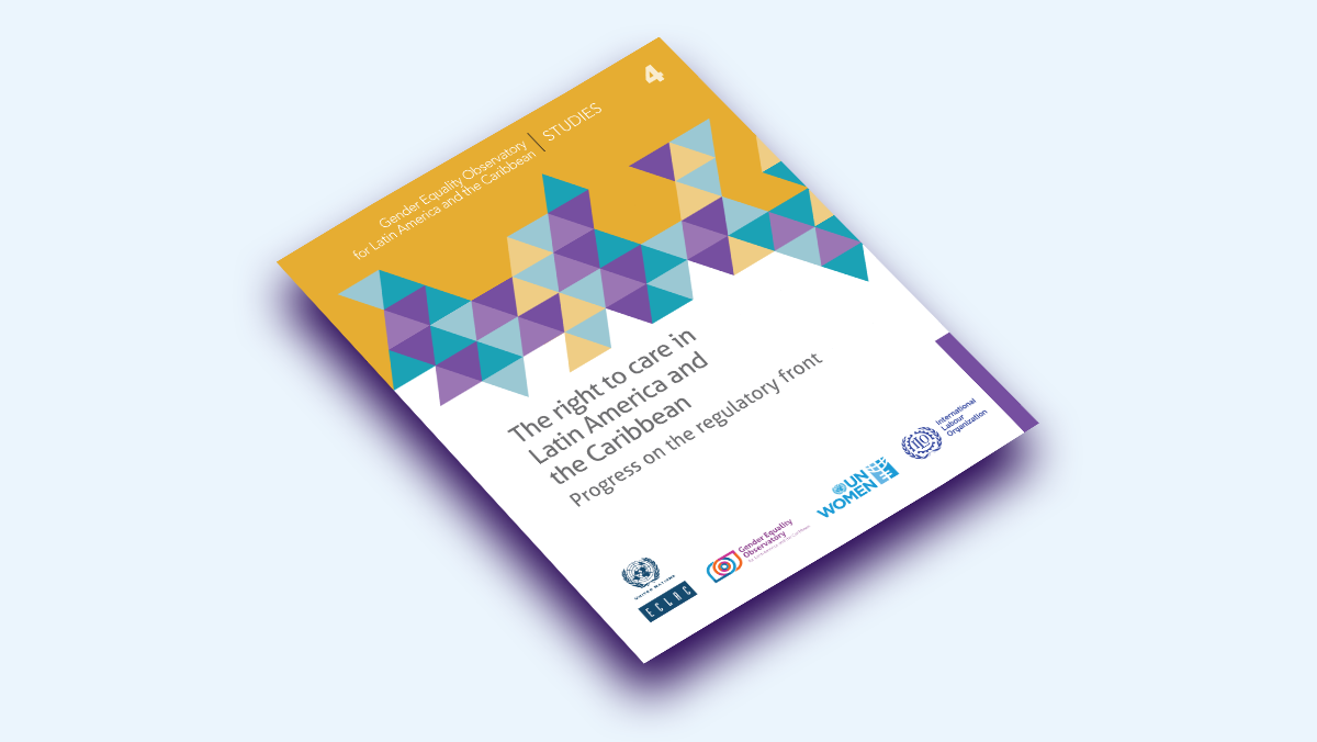 The right to care in Latin America and the Caribbean: Progress on the ...