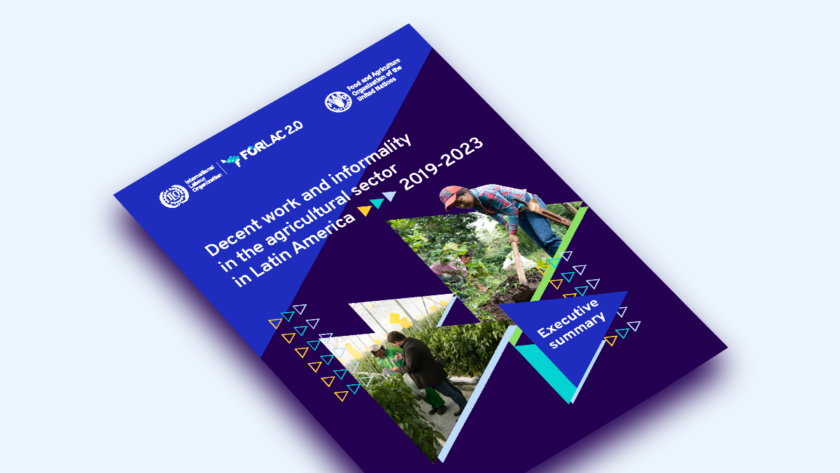 Decent work and informality in the agricultural sector in Latin America ...