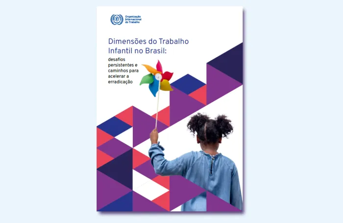 Capa Dimensões do Trabalho Infantil no Brasil: desafios persistentes e caminhos para acelerar a erradicação