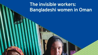 Cover page of the publication on Bangladesh's invisible women domestic workers in Oman