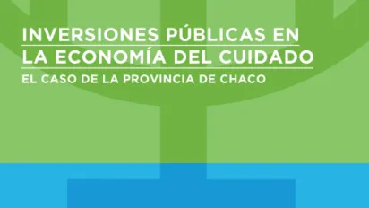 Chaco - Inversiones publicas en la economia del cuidado