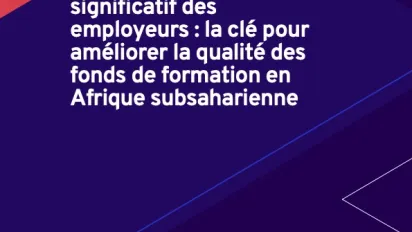 Couverture FR - Engagement significatif des employeurs – un levier clé pour renforcer la qualité des fonds de formation en Afrique subsaharienne