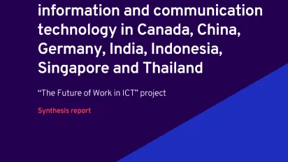 Synthesis report: Skills shortages and labour migration in the field of information and communication technology in Canada, China, Germany, India, Indonesia, Singapore and Thailand - Cover