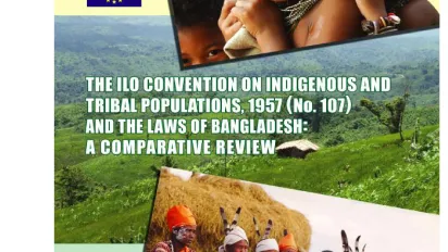 Cover of the comparative review of C107 and Bangladesh laws on indigenous and tribal people