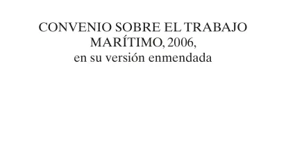 Convenio sobre el trabajo marítimo, 2006, en su versión enmendada 2022