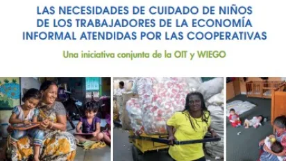 Las necesidades de cuidado de niños de los trabajadores de la economía informal atendidas por las cooperativas 