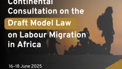 Event poster reads: Continental Consultation on the Draft Model Law on Labour Migration in Africa