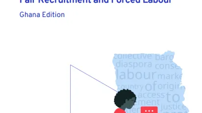 Media-friendly glossary on migration: Fair recruitment and forced labour - Ghana edition