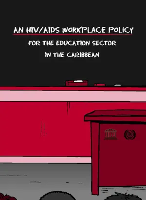 Cover for publication HIV/AIDS Workplace Policy for the Education Sector in the Caribbean
