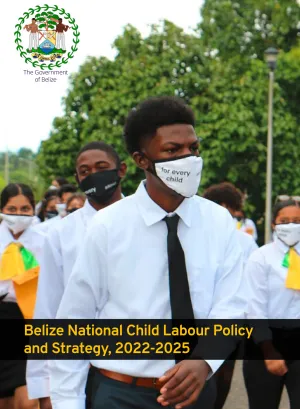 Cover for publication Belize National Child Labour Policy and Strategy, 2022-2025