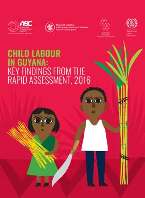 Cover for publication Child labour in Guyana: Key findings from the rapid assessment, 2016