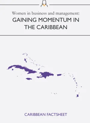 Cover for publication Factsheet - Women in business and management: Gaining momentum in the Caribbean