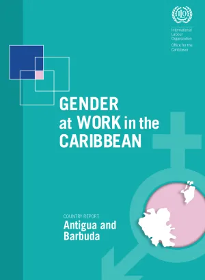 Cover for publication Gender at Work in the Caribbean: Country Report for Antigua and Barbuda