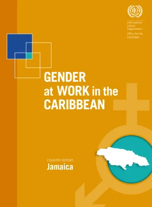 Cover for publication Gender at Work in the Caribbean: Country Report for Jamaica