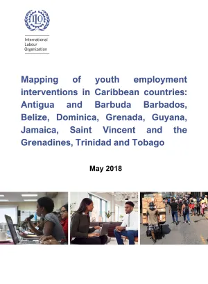 Cover for publication Mapping of youth employment interventions in Caribbean countries: Antigua and Barbuda Barbados, Belize, Dominica, Grenada, Guyana, Jamaica, Saint Vincent and the Grenadines, Trinidad and Tobago