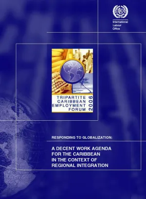 Cover for publication Responding to globalization: A decent work agenda for the Caribbean in the context of regional integration