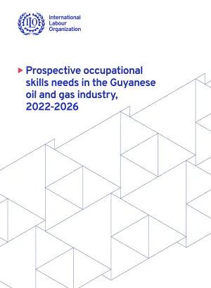 Cover for publication Prospective occupational skills needs in the Guyanese oil and gas industry, 2022-2026
