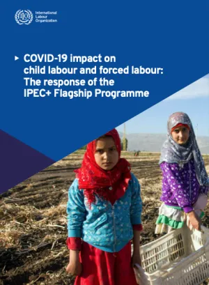 cover Covid 19 impact on child labour and forced labour