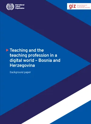 Cover - Teaching and the teaching profession in a digital world – Bosnia and Herzegovina