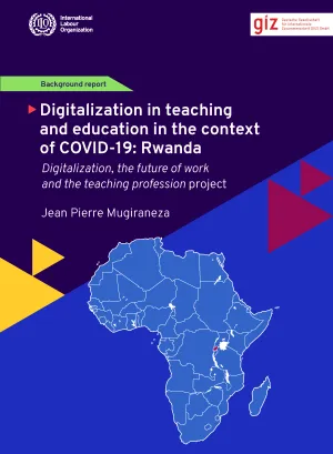 Digitalization in teaching and education in the context of COVID-19: Rwanda
