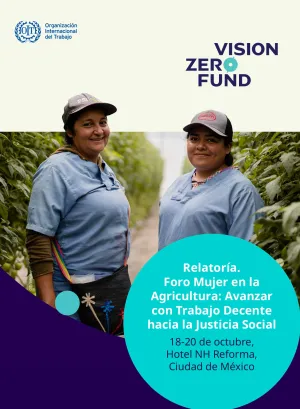 Foro Mujer en la Agricultura: Avanzar con Trabajo Decente hacia la Justicia Social