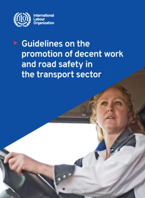 Guidelines on the promotion of decent work and road safety in the transport sector - Cover