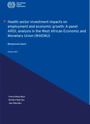 Health sector investment impacts on employment and economic growth: A panel ARDL analysis in the West African Economic and Monetary Union (WAEMU)