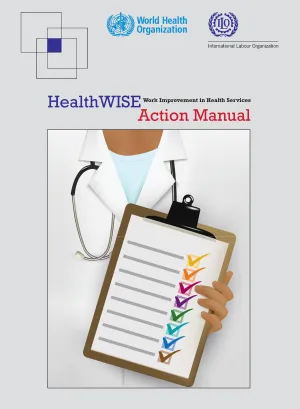 HealthWISE - Work Improvement in Health Services - Action Manual (Cover)