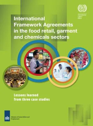 International Framework Agreements in the food retail, garment and chemicals sectors: Lessons learned from three case studies - Cover