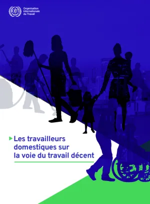 Les travailleurs domestiques sur la voie du travail décent_Couverture