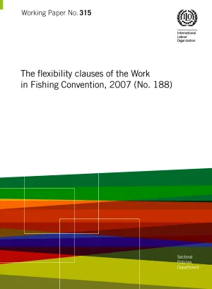 The flexibility clauses of the Work in Fishing Convention, 2007 (No. 188) - Cover
