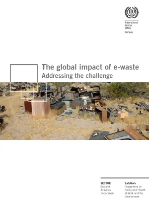 The global impact of e-waste: Addressing the challenge - Cover