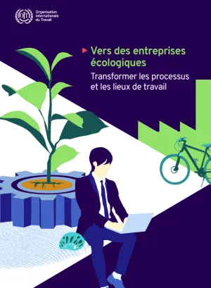 Vers des entreprises écologiques_ Transformer les processus et les lieux de travail_Couverture