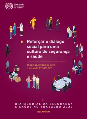 Reforçar o diálogo social para uma cultura de segurança e saúde