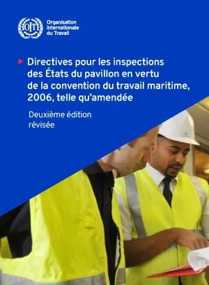 Directives pour les inspections des Etats du pavillon en vertu de la convention du travail maritime, 2006, telle qu’amendée - Couverture