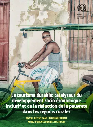 Le tourisme durable: catalyseur du développement socio-économique inclusif et de la réduction de la pauvreté dans les régions rurales - Couverture