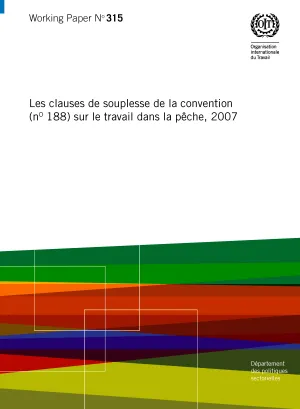 Les clauses de souplesse de la convention (nº 188) sur le travail dans la pêche, 2007 - Cover
