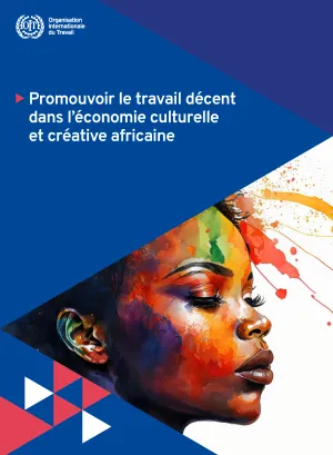 Promouvoir le travail décent dans l'économie culturelle et créative africaine - Couverture