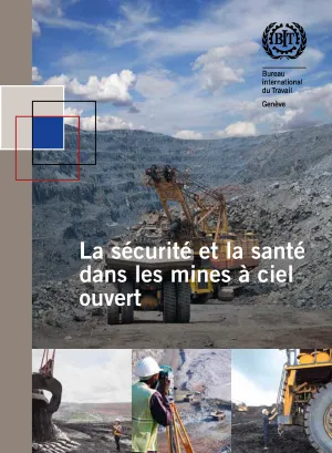 La sécurité et la santé dans les mines à ciel ouvert - Cover