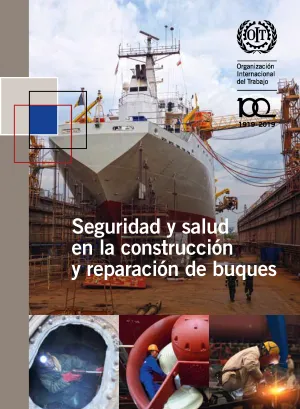 Seguridad y salud en la construcción y reparación de buques (Edición revisada) - Cover