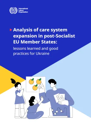 Analysis of care system expansion in post-Socialist EU Member States: lessons learned and good practices for Ukraine