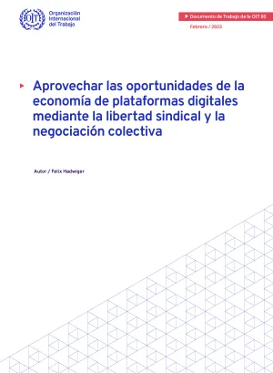 Aprovechar las oportunidades de la economía de plataformas digitales mediante la libertad sindical y la negociación colectiva - Portada