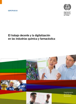 El trabajo decente y la digitalización en las industrias química y farmacéutica - Portada