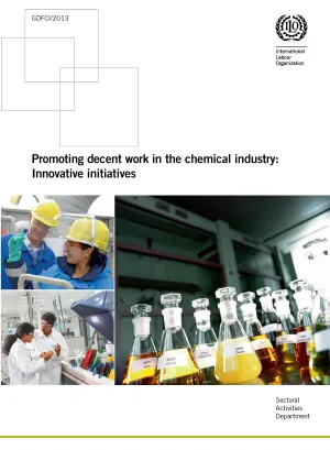 Promoting decent work in the chemical industry: Innovative initiatives - Cover