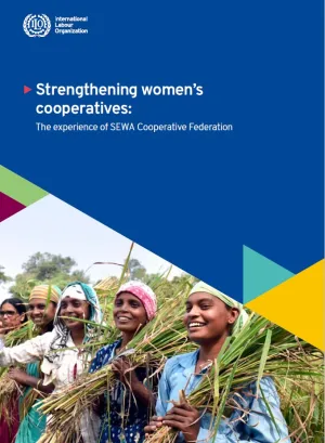 Strengthening women’s cooperatives: The experience of SEWA Cooperative Federation