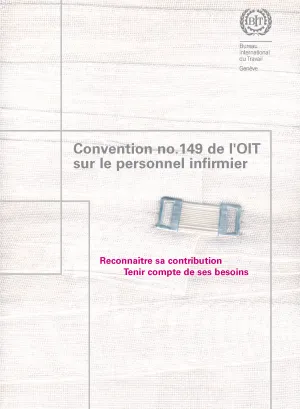 Convention no. 149 de l'OIT sur le personnel infirmier