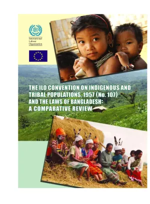 Cover of the comparative review of C107 and Bangladesh laws on indigenous and tribal people