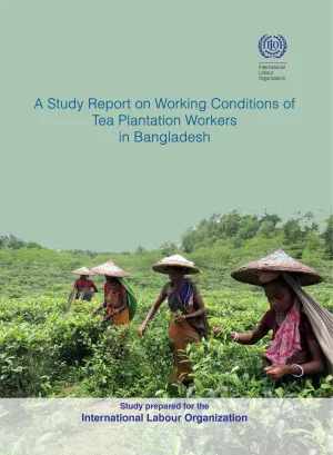 Cover of the report on working conditions in Bangladesh's tea plantations