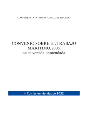 Convenio sobre el trabajo marítimo, 2006, en su versión enmendada 2022